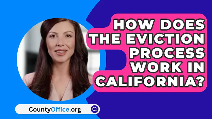 How Does The Eviction Process Work In California? - CountyOffice.org