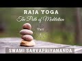 Raja yoga the path of meditation part 2  swami sarvapriyananda
