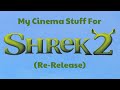 My Cinema Stuff For Shrek 2 Re Release 2004 2025 My Cinema Stuff For Shrek 2 Re Release 2004 2025