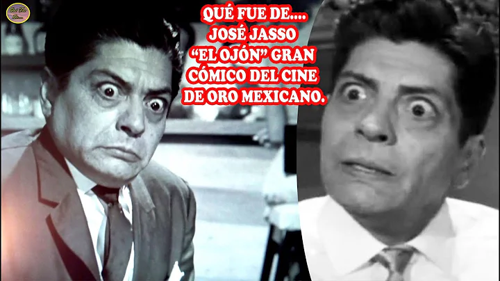 QU FUE DE.JOS JASSO EL OJN GRAN CMICO DEL CINE DE ...