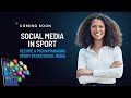 2024 social media in sport  unlock the secrets of social media in sport