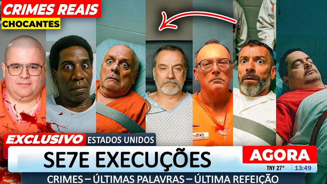 🔴 TODAS AS EXECUÇÕES de OUTUBRO 2025 | 7 CRIMINAIS: CRIMES - ÚLTIMAS PALAVRAS e Refeição