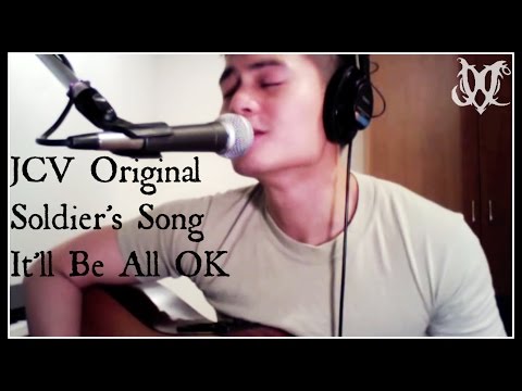 It'll Be All OK (Soldier's Song) YouTube Exclusive Original Song by JC Van Luyn