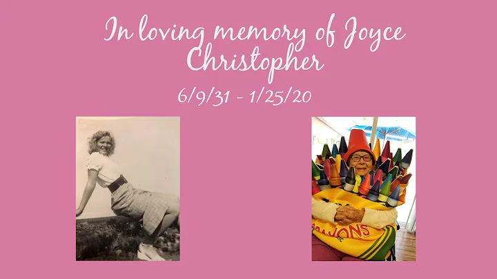 Joyce Christopher Celebration of Life Video