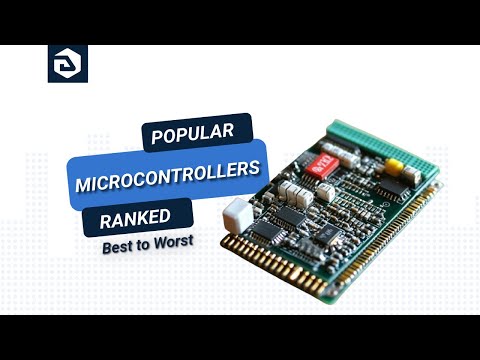 8 Popular Microcontrollers Rank | Best S-Tier to Worst D-Tier?