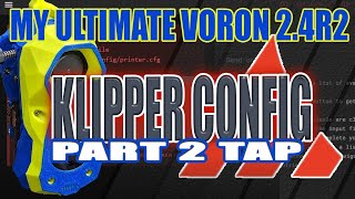 How to : Klipper First Config  -  PART 2 TAP