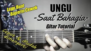 (Gitar Tutorial) UNGU - Saat Bahagia |Mudah & Cepat dimengerti untuk pemula