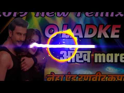 Dj Vivek Raj Basti Remix√√new Bollywood Dj Song√√O Ladki Aankh Mare√√Hard Toing Bass Mix