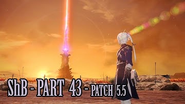 Shadowbringers Part 43 Patch 5.5 - [For Vengeance]