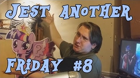 Jest Another Friday #8: Busy, but on time! Happy New Year!