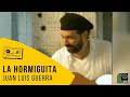 Juan Luis Guerra 4.40 - La Hormiguita (Video Oficial)