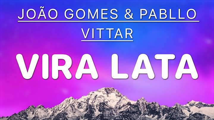 João Gomes & Pabllo Vittar - Vira Lata [4K Letra/Lyrics]