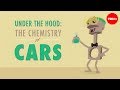 Under the hood: The chemistry of cars - Cynthia Chubbuck