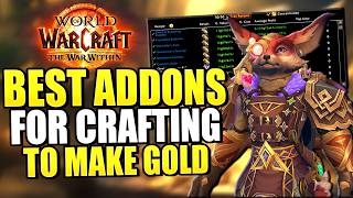 BEST Addons For Crafting Professions in The War Within - 4 Addons To Make HUGE Gold