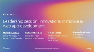 AWS re:Invent 2019: Leadership session: Innovations in mobile & web app development (MOB306-L) screenshot 2