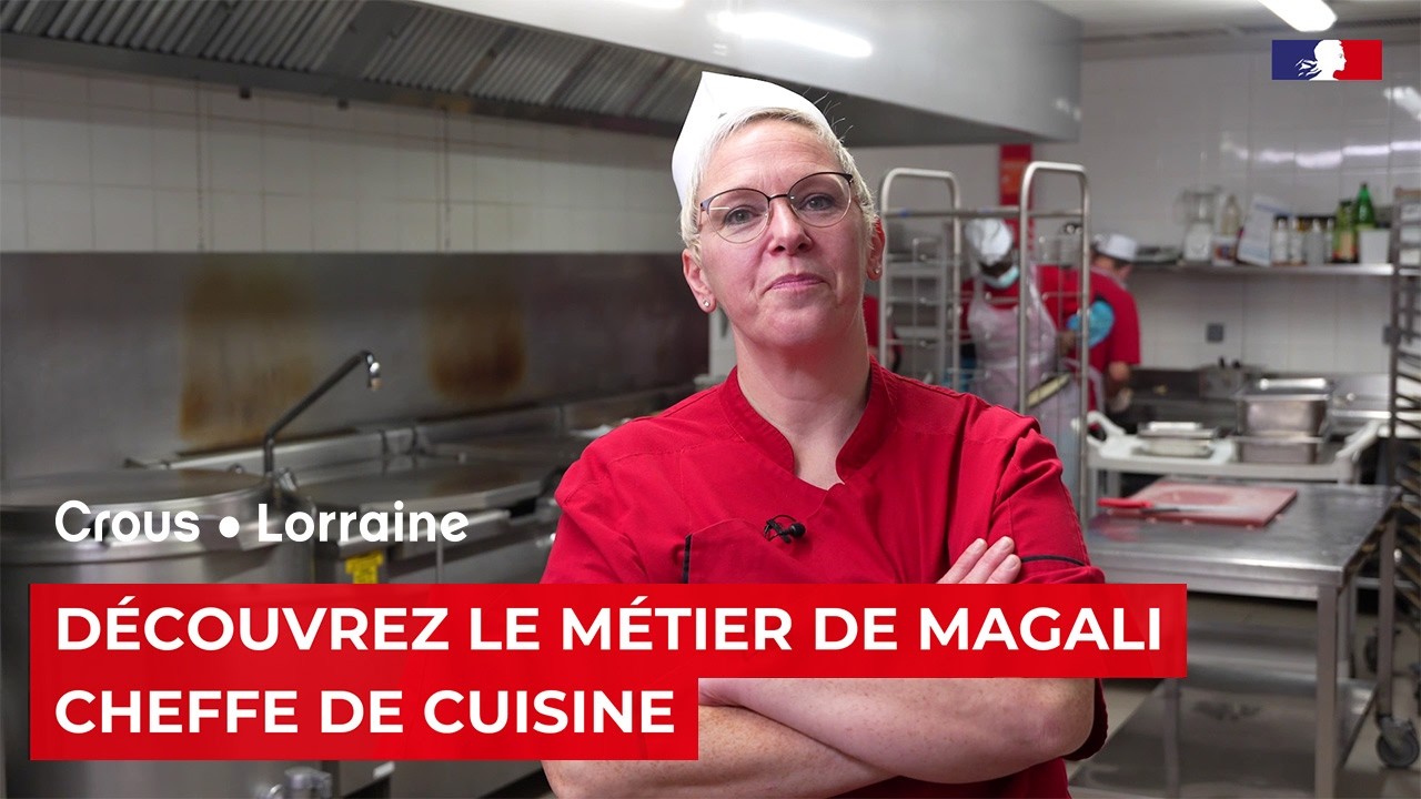 Mon métier au Crous Lorraine - Magali, cheffe de cuisine à Yutz