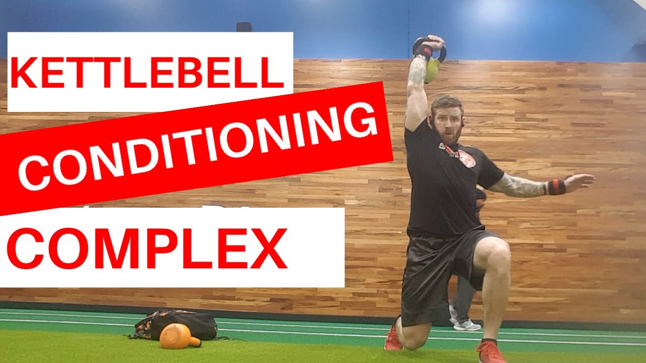 Kettlebell Complex Conditioning Workout YouTube