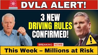 🚨 DVLA ALERT! 3 New Driving Rules Confirmed This Week – Millions at Risk
