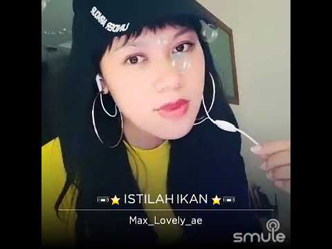 ISTILAH IKAN~MURNI CHANIA//KARAOKE SMULE//MAWARNY