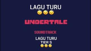 LAGU TURU 😴 Yang Kalian Cari - Undertale OST Its Showtime! Viral TikTok - LAGU TURU STREAMER TIER S