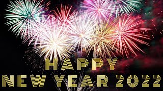 Màn bắn pháo hoa đẹp chào đón năm mới 2022 | Happy new year 2022