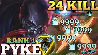 PYKE 1000IQ ULT EXECUTION! MID MVP PLAY + 24 KILLS - TOP 1 GLOBAL PYKE BY PyKe Death X - WILD RIFT