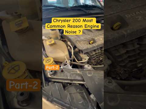 Chrysler 200 most common engine noise? #shorts #chrysler #youtubeshorts #tips