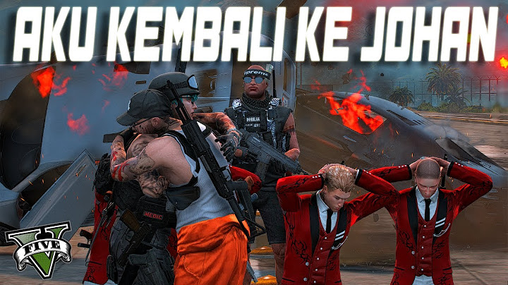 AKU KEMBALI KEPADA JOHAN !! JOHAN MEMBERIKU MARKAS TERSEMBUNYI !! - GTA 5 ROLEPLAY