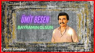 Ümit Besen / Bayramın Olsun
