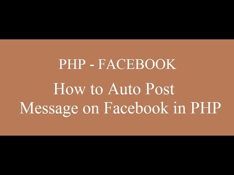 How to Auto Post Message on Facebook in PHP