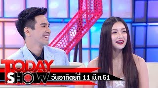 TODAY SHOW 11 มี.ค. 61 (1/2) Talk show นักแสดงนำละครบุพเพสันนิวาส