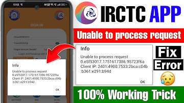 Unable to Process Request IRCTC | Unable to process request Irctc Problem | Client IP Error in Irctc