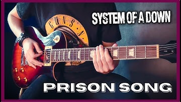 System Of A Down - Prison Song | Guitar Cover