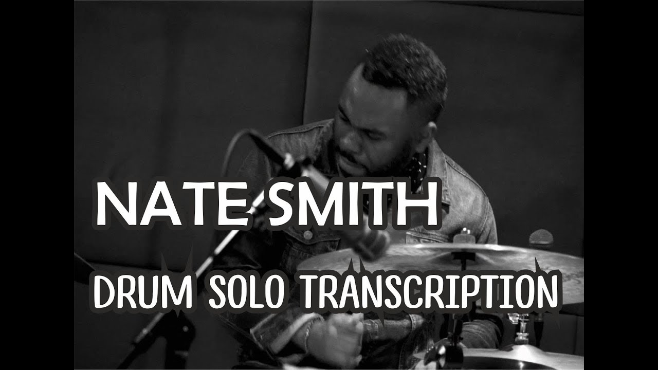 Nate Smith Transcription. Nate Smith.