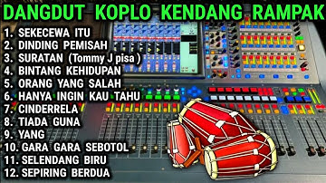DANGDUT KOPLO TERBARU 2025 - PONGDUT KENDANG RAMPAK FULL BLEKUK - SEKECEWA ITU
