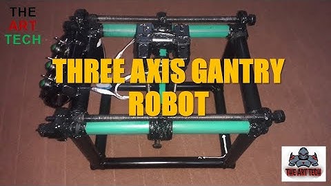 Three Axis Gantry Robot | THE ART TECH