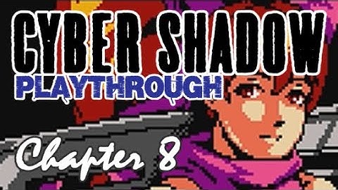 Cyber Shadow Chapter 8 Return to Mekacity Playthrough