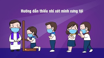 Hướng dẫn thiếu nhi xét mình xưng tội
