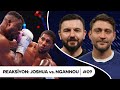 Joshua vs. Ngannou, &#39;Undisputed: Fury vs. Usyk, Tyson&#39;ın Dönüşü, UFC 299&#39;a Ön Bakış | Reaksiyon #09