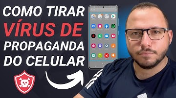 COMO TIRAR VÍRUS de PROPAGANDA no CELULAR SAMSUNG - PASSO a PASSO