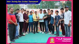 Inter Society Box Cricket Tournament @lpsavanividhyabhavan