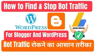 How to Find & Stop Bot Traffic For Blogger & WordPress Website 2021 | How To Stop Bot Traffic