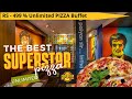 The best super star unlimited pizza  experimental kitchen