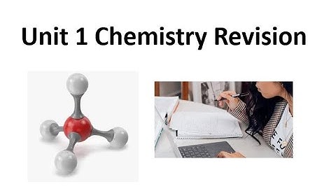 Unit1 Chemistry Revision