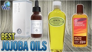 10 Best Jojoba Oils 2018