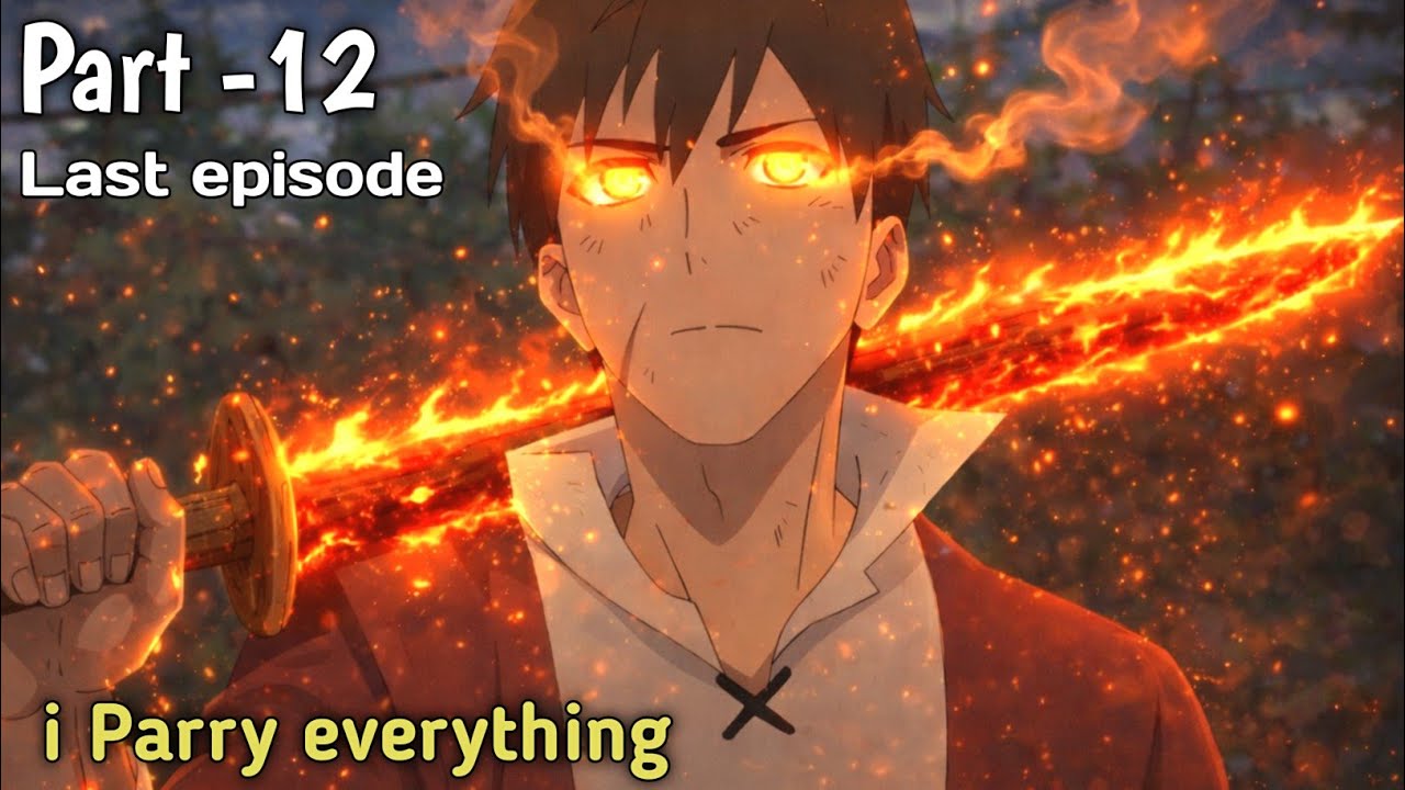 I Parry everything Anime Explained in telugu | Final Episode | anime story
