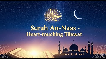 সূরা আন নাস (سورة الناس)| Full with Arabic Text & Bengali Translations |সুরা আন নাস মাক্কীয়া