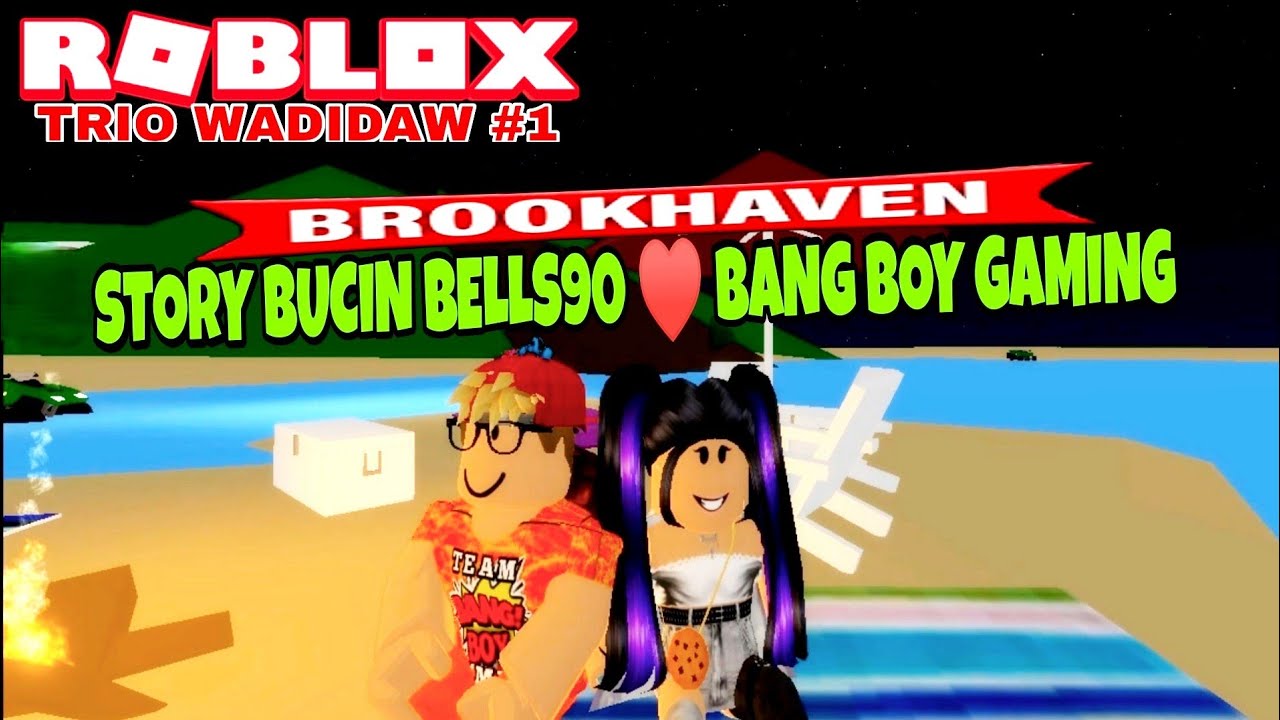 CINTA PADA PANDANGAN PERTAMA BELLS90 ♥ BANG BOY GAMING - ROBLOX BROOKHAVEN