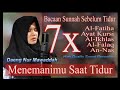 Lembutnya menenangkan  jiwa tentram fikiran tenang bacaan sunnah tidur mawaddah