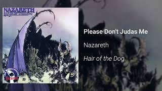 Watch Nazareth Please Dont Judas Me video